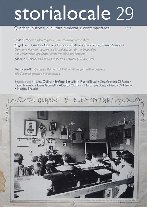 Storialocale. Quaderni pistoiesi di cultura moderna e contemporanea vol.29 edito da Gli Ori