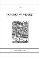 Quaderni veneti vol. 49-50 edito da Longo Angelo
