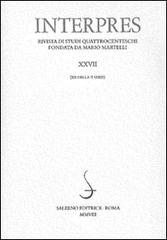 Interpres. Rivista di studi quattrocenteschi (2008) vol.27 edito da Salerno