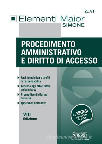 Procedimento amministrativo e diritto di accesso edito da Edizioni Giuridiche Simone