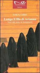 Lungo il filo di Arianna. Voci del mito al femminile di Licia A. Callari edito da Navarra Editore