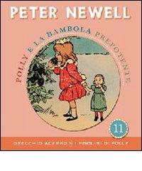 Polly e la bambola prepotente di Peter Newell edito da Orecchio Acerbo