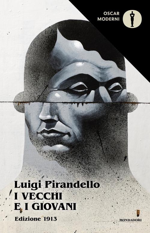 I vecchi e i giovani (1913) di Luigi Pirandello edito da Mondadori