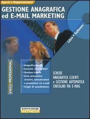 Gestione anagrafica e e-mail marketing. Con CD-ROM edito da Buffetti