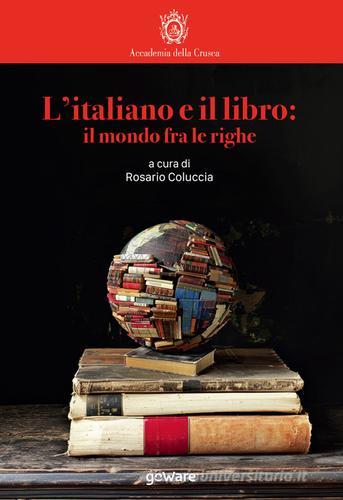 L'italiano e il libro: il mondo fra le righe edito da goWare