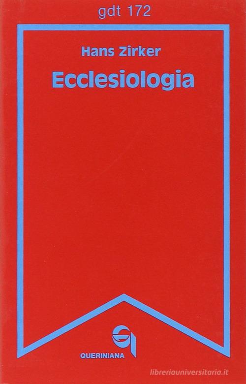 Ecclesiologia di Hans Zirker edito da Queriniana