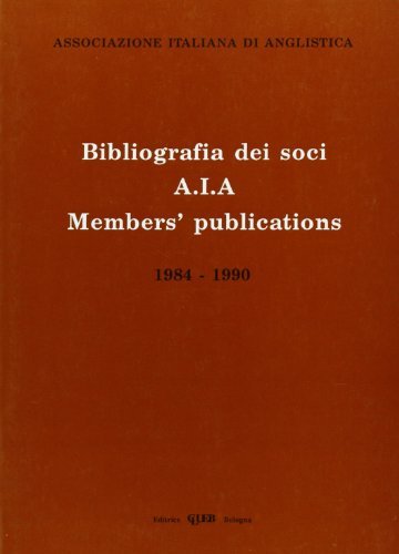 Bibliografia dei soci AIA members' publications 1984-1990 edito da CLUEB
