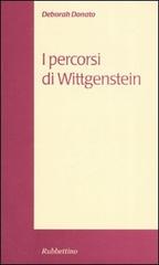 I percorsi di Wittgenstein di Deborah Donato edito da Rubbettino