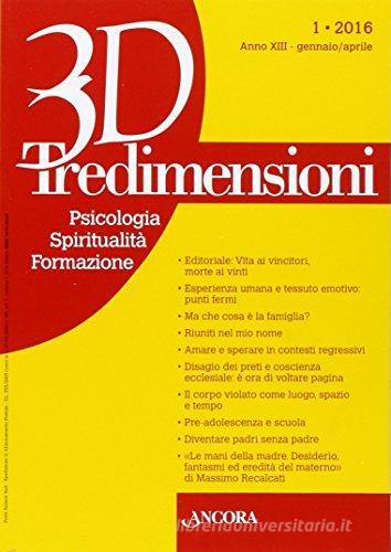 Tredimensioni. Psicologia, spiritualità, formazione (2016) vol.1 edito da Ancora