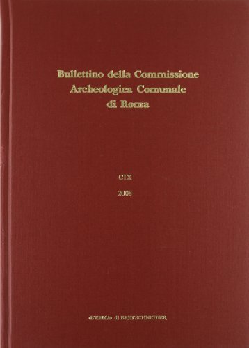 Bullettino della Commissione archeologica comunale di Roma (2008) vol.109 edito da L'Erma di Bretschneider