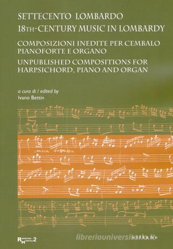 Settecento lombardo. 18th-Century music in Lombardy edito da Sillabe