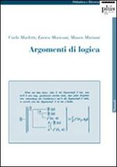 Argomenti di logica di Carlo Angelo Marletti, Enrico Moriconi, Mauro Mariani edito da Plus