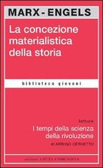 La concezione materialistica della storia di Karl Marx, Friedrich Engels edito da Lotta Comunista