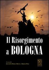 Il Risorgimento a Bologna edito da Studio Costa