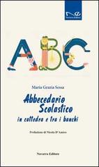 Abbecedario scolastico di Maria Grazia Sessa edito da Navarra Editore