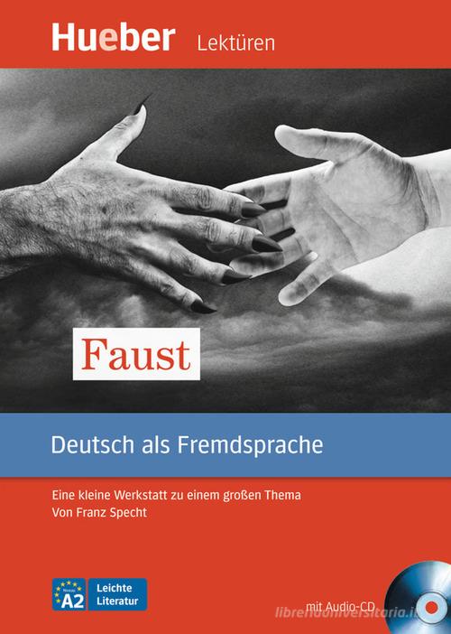 Faust. Leichte Literatur. Per la Scuola media. Con CD-Audio di Franz Specht edito da Hueber