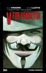V for vendetta di Alan Moore, David Lloyd edito da Planeta De Agostini