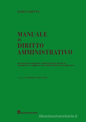 Manuale di diritto amministrativo di Elio Casetta, Fabrizio Fracchia edito da Giuffrè