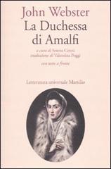 La duchessa di Amalfi. Testo inglese a fronte di John Webster edito da Marsilio