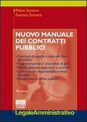 Nuovo manuale dei contratti pubblici di Pelino Santoro, Evaristo Santoro edito da Maggioli Editore