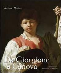 Da Giorgione a Canova di Adriano Mariuz edito da Cierre Edizioni