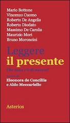 Leggere il presente. Che cosa c'è di nuovo? edito da Asterios
