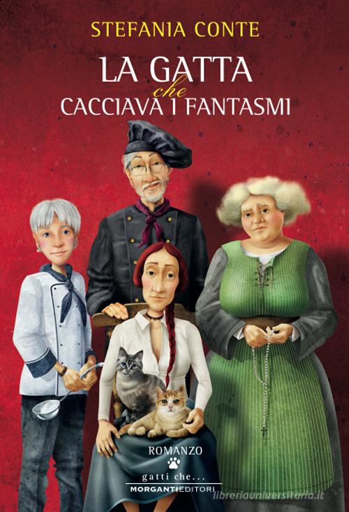 Libro La gatta che cacciava i fantasmi di Stefania Conte Gatti che... di Morganti Editori