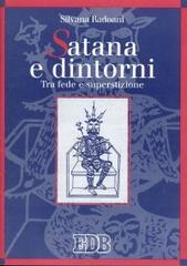 Satana e dintorni. Tra fede e superstizione di Silvana Radoani edito da EDB