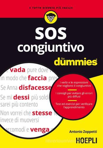 SOS congiuntivo For Dummies di Antonio Zoppetti edito da Hoepli