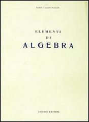 Elementi di algebra di Maria Tallini Scafati edito da Liguori