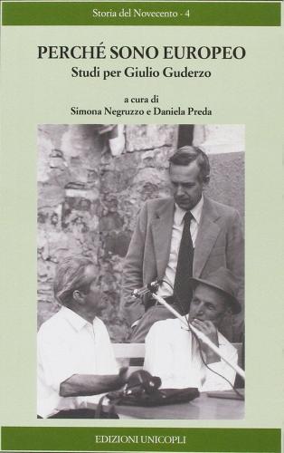 Perché sono europeo. Studi per Giulio Guderzo edito da Unicopli