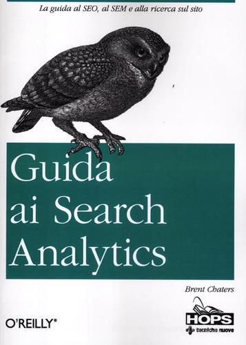 Guida ai search analytics di Brent Chaters edito da Tecniche Nuove