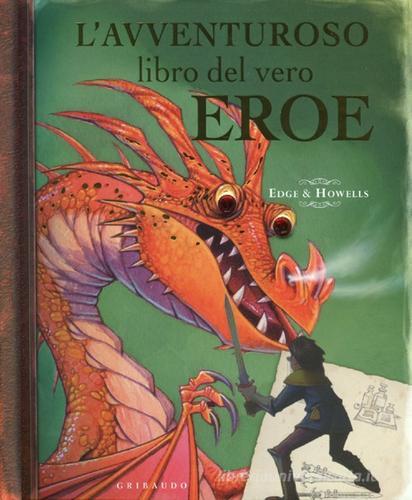 L' avventuroso libro del vero eroe. Libro pop-up di Christopher Edge, Nick Harris edito da Gribaudo