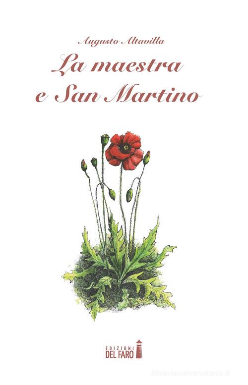 La maestra e San Martino di Augusto Altavilla edito da Edizioni del Faro