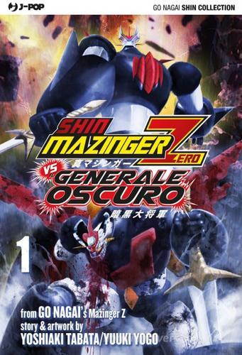 Shin Mazinger Zero vs il Generale Oscuro vol.1 di Yoshiaki Tabata, Yuki Yogo edito da Edizioni BD