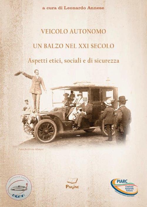 Veicolo autonomo, un balzo nel XXI secolo. Aspetti etici, sociali e di sicurezza edito da Pagine