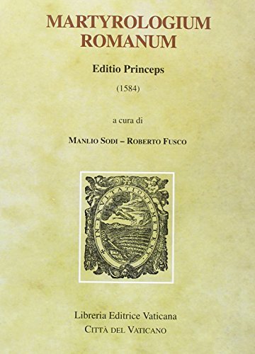 Martirologium romanum. Editio princeps (1584) edito da Libreria Editrice Vaticana