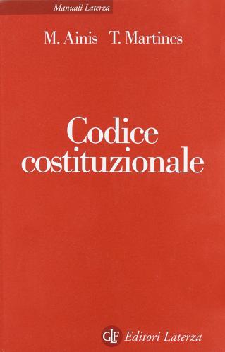 Codice costituzionale di Michele Ainis, Temistocle Martines edito da Laterza