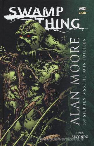 Swamp Thing vol.2 di Alan Moore, Steve Bissette, John Totleben edito da Lion