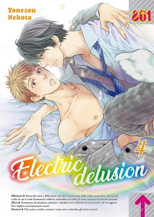 Electric delusion vol.4 di Yonezou Nekota edito da Magic Press