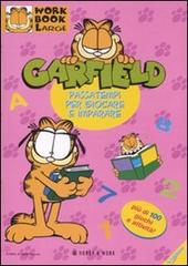 Garfield. Passatempi per giocare e imparare edito da Hobby & Work Publishing