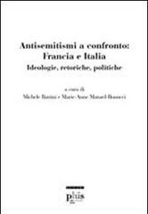 Antisemitismi a confronto: Francia e Italia. Ideologie, retoriche, politiche edito da Plus