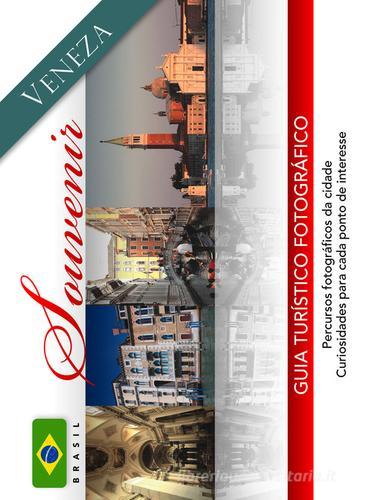 Venezia souvenir. Ediz. brasiliana edito da Taita Press