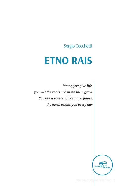 Etno Rais. Ediz. inglese di Sergio Cecchetti edito da Europa Edizioni