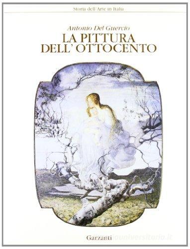 La pittura dell'Ottocento di Antonio Del Guercio edito da UTET