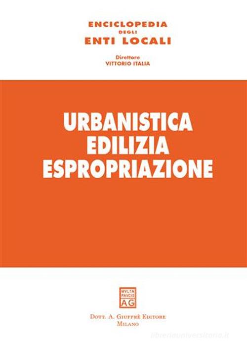 Enciclopedia degli enti locali vol.1 edito da Giuffrè