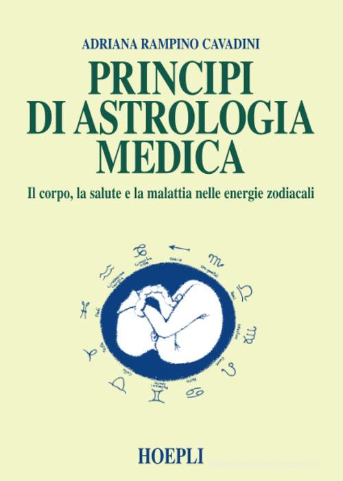 Principi di astrologia medica di A. Rampino Cavadini edito da Hoepli