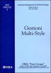 Gestioni multi-style di Paolo Ghiringhelli, Emanuele Rossi, Gaetano Cipullo edito da EGEA
