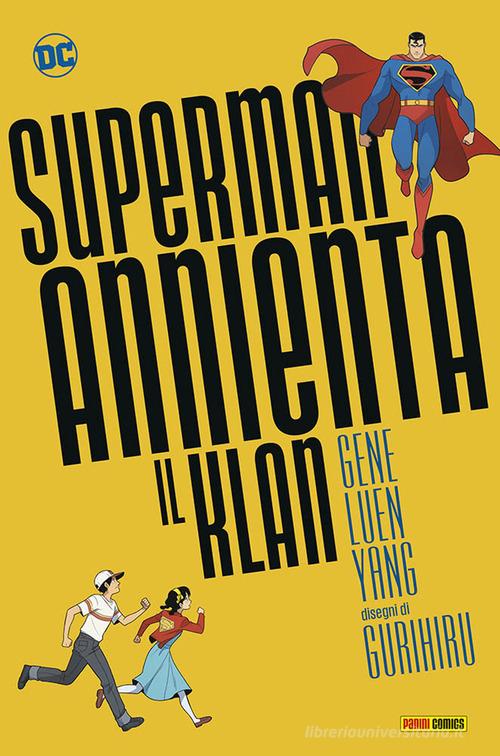 Superman annienta il klan di Gene Luen Yang edito da Panini Comics