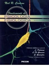 Fondamenti di psicologia fisiologica. Con Cd-rom di Neil R. Carlson, R. Bellucci edito da Piccin-Nuova Libraria